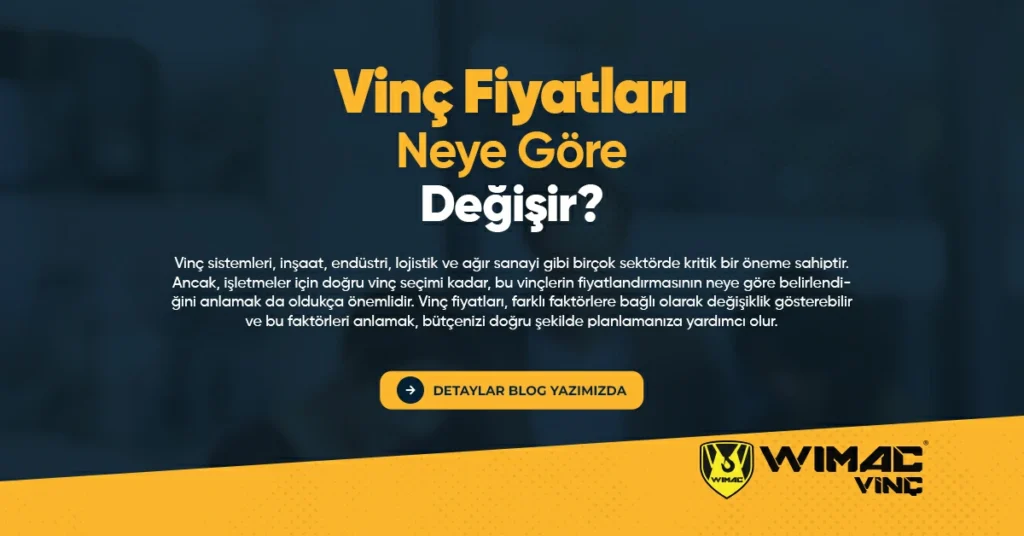Vinç Fiyatları Neye Göre Değişir