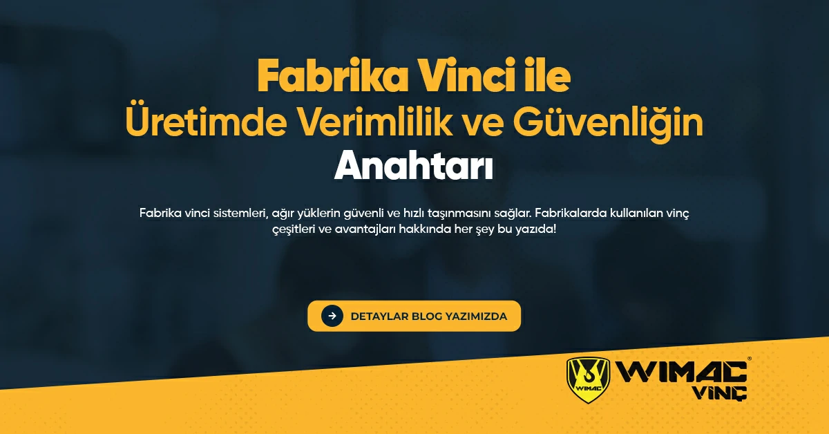 Fabrika Vinci Ile Uretimde Verimlilik Ve Guvenligin Anahtari